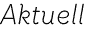 Aktuell