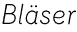 BlÃ¤ser